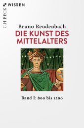 Die Kunst des Mittelalters Band 1: 800 bis 1200