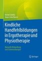 Kindliche Handfehlbildungen in Ergotherapie und Physiotherapie