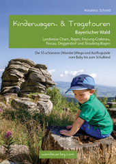 Kinderwagen- & Tragetouren Bayerischer Wald