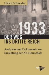 1933 - Der Weg ins Dritte Reich