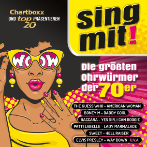 Chartboxx und Top20 präsentieren: Sing mit! Die größten Ohrwürmer der 70er (Exklusives Angebot)