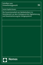 Die Zusammenarbeit von Netzbetreibern im Strombereich vor dem Hintergrund der Digitalisierung und Dezentralisierung der Energiesysteme