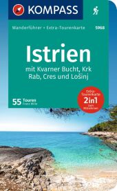 KOMPASS Wanderführer Istrien mit Kvarner-Bucht, Krk, Rab, Cres und Losinj, 55 Touren