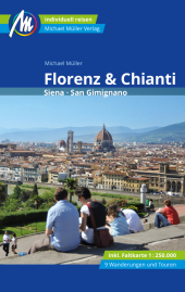 Florenz & Chianti Reiseführer Michael Müller Verlag, m. 1 Karte