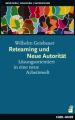 Reteaming und Neue Autorität