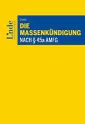 Die Massenkündigung nach § 45a AMFG