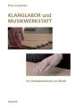 KLANGLABOR und MUSIKWERKSTATT