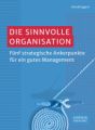 Die sinnvolle Organisation