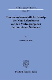 Das menschenrechtliche Prinzip des Non-Refoulement vor den Vertragsorganen der Vereinten Nationen.