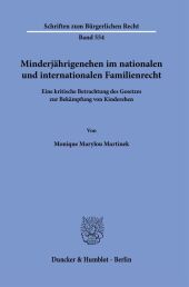 Minderjährigenehen im nationalen und internationalen Familienrecht.