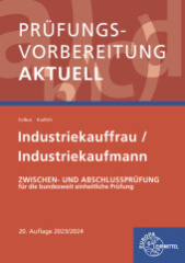 Prüfungsvorbereitung aktuell - Industriekauffrau/-mann