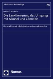 Die Sanktionierung des Umgangs mit Alkohol und Cannabis