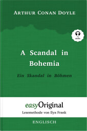 A Scandal in Bohemia / Ein Skandal in Böhmen (Sherlock Holmes Kollektion) - Lesemethode von Ilya Frank - Zweisprachige Ausgabe Englisch-Deutsch (Buch + Audio-Online), m. 1 Audio-CD, m. 1 Audio, m. 1 Audio