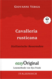 Cavalleria Rusticana / Sizilianische Bauernehre - Lesemethode von Ilya Frank - Zweisprachige Ausgabe Italienisch-Deutsch (Buch + Audio-CD), m. 1 Audio-CD, m. 1 Audio, m. 1 Audio