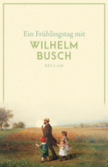 Ein Frühlingstag mit Wilhelm Busch