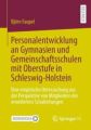 Personalentwicklung an Gymnasien und Gemeinschaftsschulen mit Oberstufe in Schleswig-Holstein