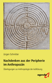 Nachdenken aus der Peripherie im Anthropozän