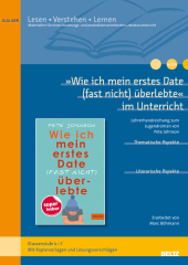 »Wie ich mein erstes Date (fast nicht) überlebte« im Unterricht