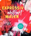 Expressiv abstrakt malen