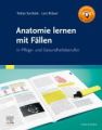 Anatomie lernen mit Fällen