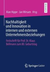 Nachhaltigkeit und Innovation in internen und externen Unternehmensbeziehungen