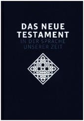 Das neue Testament. Übertragen in die Sprache unserer Zeit. Blaue Ausgabe