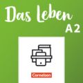 Das Leben - Deutsch als Fremdsprache - Allgemeine Ausgabe - A2: Gesamtband