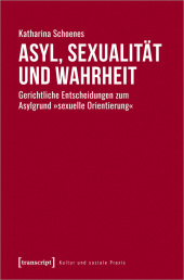 Asyl, Sexualität und Wahrheit