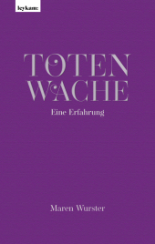 Totenwache - Eine Erfahrung