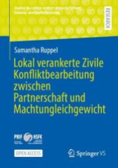 Lokal verankerte Zivile Konfliktbearbeitung zwischen Partnerschaft und Machtungleichgewicht