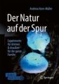 Der Natur auf der Spur