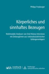 Körperliches und sinnhaftes Bezeugen