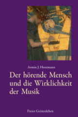 Der hörende Mensch und die Wirklichkeit der Musik