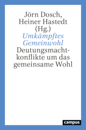 Umkämpftes Gemeinwohl