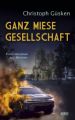 Ganz miese Gesellschaft