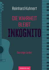 Die Wahrheit bleibt inkognito