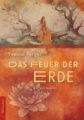 Das Feuer der Erde