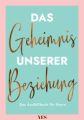 Das Geheimnis unserer Beziehung