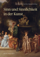 Sinn und Sinnlichkeit in der Kunst