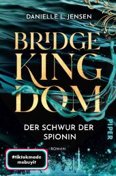 Bridge Kingdom - Der Schwur der Spionin