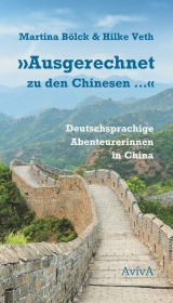 "Ausgerechnet zu den Chinesen ..."