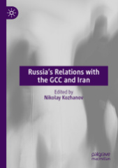 Russia's Relations with the GCC and Iran