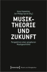 Musiktheorie und Zukunft