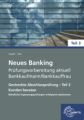 Neues Banking Prüfungsvorbereitung aktuell - Bankkaufmann/Bankkauffrau