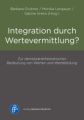 Integration durch Wertevermittlung?