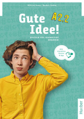 Gute Idee! A2.2, m. 1 Buch, m. 1 Beilage