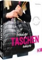 Trendige Taschen nähen