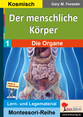 Der menschliche Körper / Band 1: Die Organe