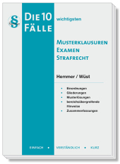 Die 10 wichtigsten Fälle Musterklausuren Examen Strafrecht