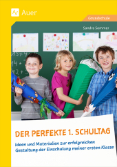 Der perfekte 1. Schultag